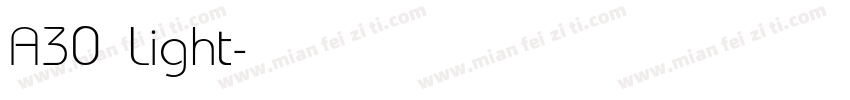 A30 Light字体转换